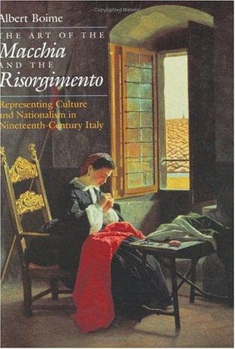Cover of The art of the Macchia and the Risorgimento by Albert Boime