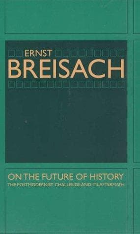 Cover of On the Future of History by Ernst Breisach