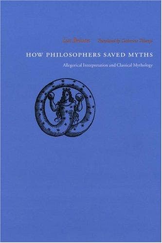 Cover of How Philosophers Saved Myths by Luc Brisson