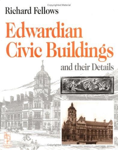 Cover of Edwardian Civic Buildings (Library of Period Detailing) by Richard Fellows
