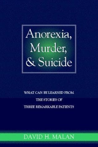 Cover of Anorexia, murder, and suicide by David H. Malan