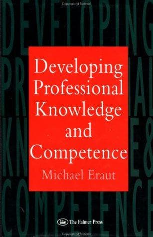 Cover of Developing professional knowledge and competence by Michael Eraut