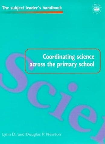 Cover of Coordinating science across the primary school by Lynn D. Newton