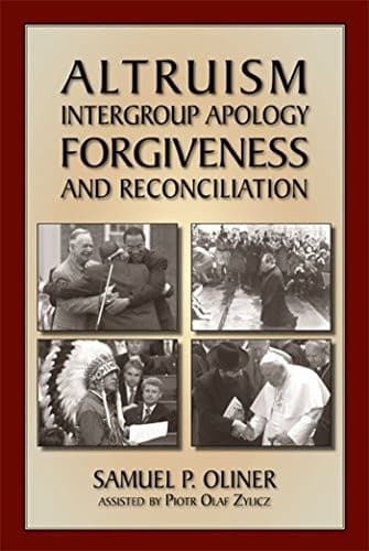 Cover of Altruism, intergroup apology, forgiveness, and reconciliation by Samuel P. Oliner