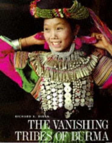 Cover of Vanishing tribes of Burma by Richard K. Diran