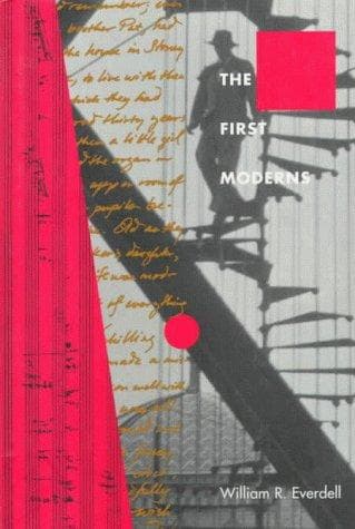 Cover of The first moderns by William R. Everdell