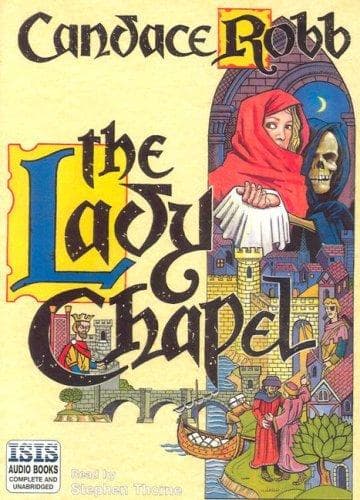 Cover of The Lady Chapel by Candace M. Robb