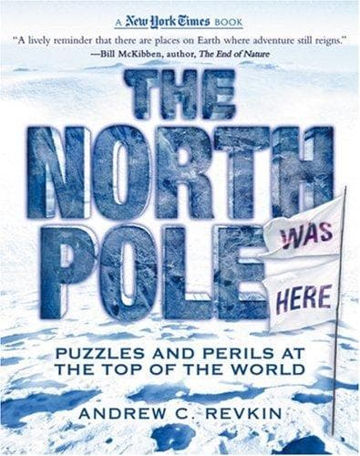 Cover of The North Pole Was Here by Andrew Revkin