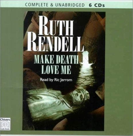 Cover of Make death love me by Ruth Rendell