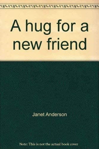 Cover of A hug for a new friend by Janet Anderson