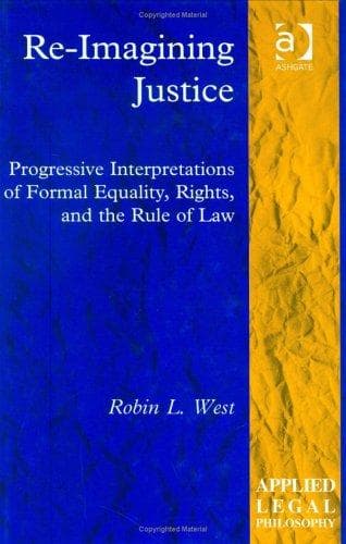 Cover of Re-imagining justice by West, Robin