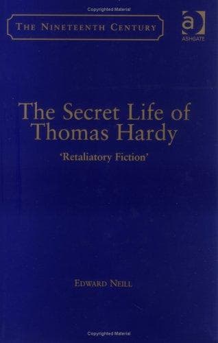 Cover of The secret life of Thomas Hardy by Edward Neill