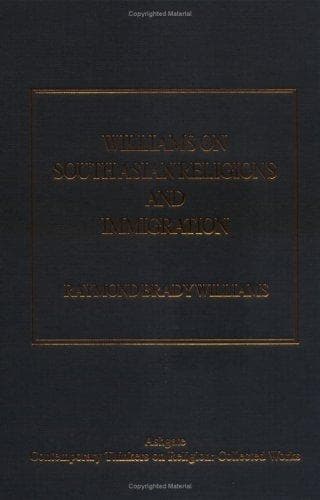 Cover of Williams on South Asian religions and immigration by Raymond Brady Williams