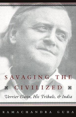 Cover of Savaging the civilized by Ramachandra Guha