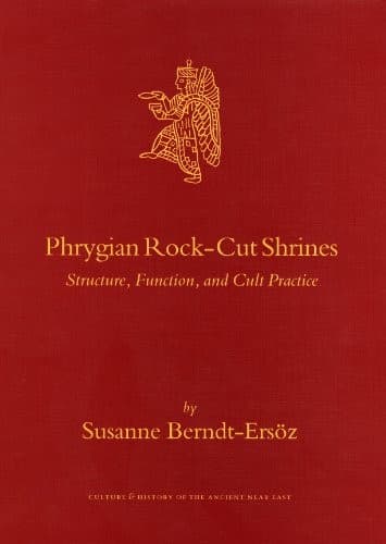 Cover of Phrygian rock-cut shrines by Susanne Berndt-Ersoz