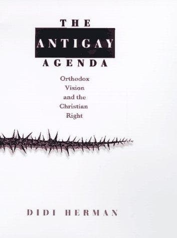 Cover of The Antigay Agenda by Didi Herman