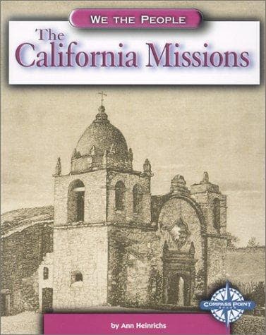 Cover of The California missions by Ann Heinrichs