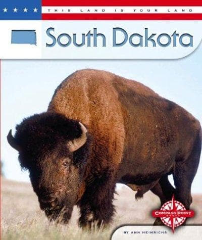 Cover of South Dakota (This Land Is Your Land) by Ann Heinrichs