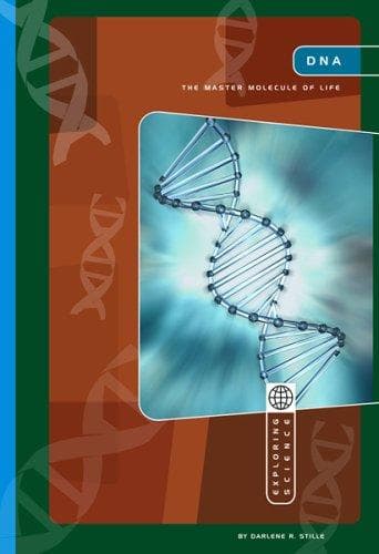 Cover of DNA: The Master Molecule of Life (Exploring Science: Life Science) by Darlene R. Stille
