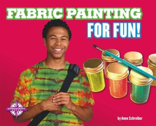 Cover of Fabric painting for fun! by Anne Schreiber