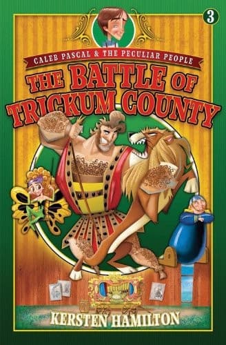 Cover of The battle of Trickum County by Kersten Hamilton
