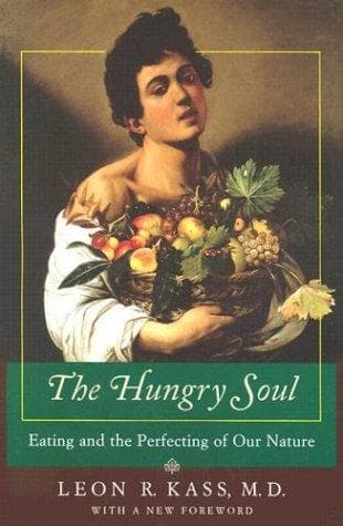 Cover of The Hungry Soul by Leon Kass