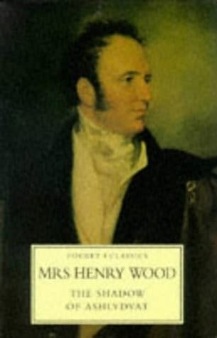 Cover of The Shadow Of Ashlydyat by Mrs. Henry Wood