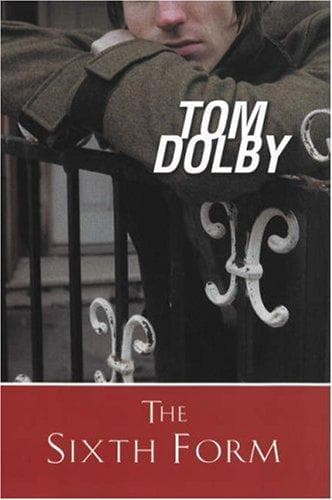Cover of The Sixth Form by Tom Dolby