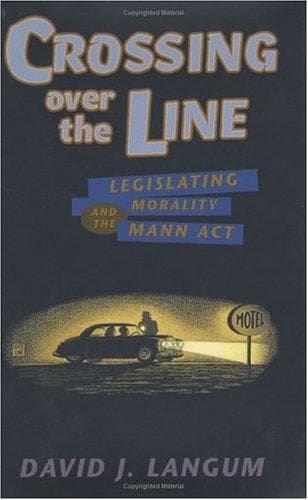 Cover of Crossing over the line by David J. Langum