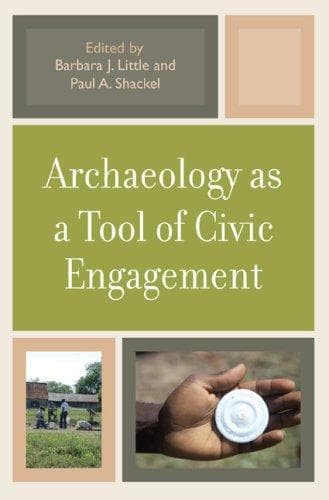 Cover of Archaeology as a Tool of Civic Engagement by Barbara J. Little