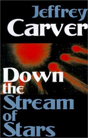Cover of Down the Stream of Stars by Jeffrey A. Carver