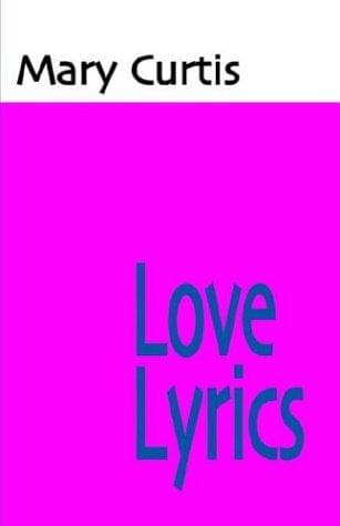 Cover of Love Lyrics by Mary Curtis