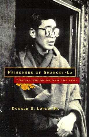 Cover of Prisoners of Shangri-La by Lopez, Donald S