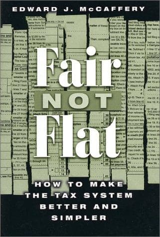 Cover of Fair not flat by Edward J. McCaffery