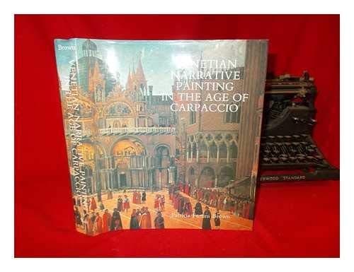 Cover of Venetian narrative painting in the age of Carpaccio by Patricia Fortini Brown