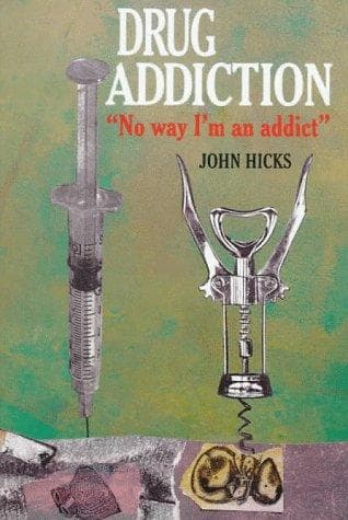 Cover of Drug addiction by Hicks, John