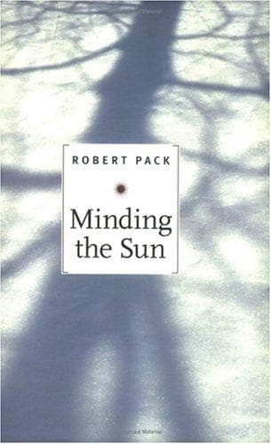 Cover of Minding the sun by Robert Pack