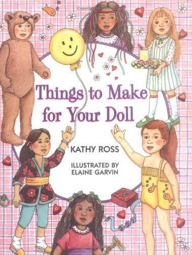 Cover of Things to make for your doll by Kathy Ross