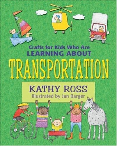 Cover of Crafts for kids who are learning about transportation by Kathy Ross