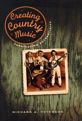 Cover of Creating Country Music by Richard A. Peterson