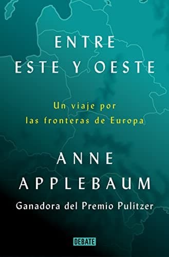 Cover of Between East and West by Anne Applebaum