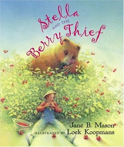 Cover of Stella and the berry thief by Jane B. Mason