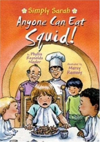 Cover of Anyone can eat squid! by Phyllis Reynolds Naylor