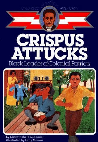 Cover of Crispus Attucks, boy of valor by Dharathula H. Millender