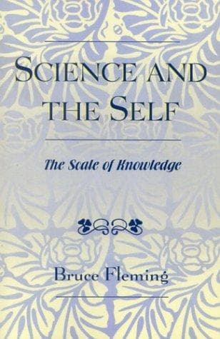 Cover of Science and the Self by Bruce E. Fleming