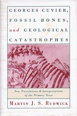 Cover of Georges Cuvier, fossil bones, and geological catastrophes by Martin J. S. Rudwick