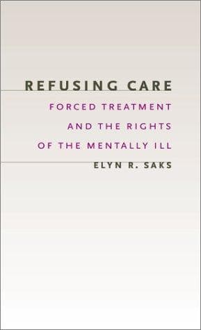 Cover of Refusing Care by Elyn R. Saks