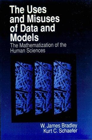 Cover of The uses and misuses of data and models by Bradley, James