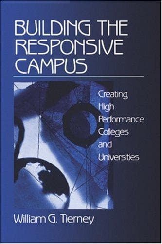 Cover of Building the responsive campus by William G. Tierney