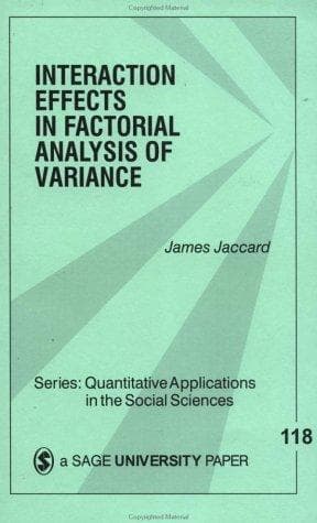 Cover of Interaction effects in factorial analysis of variance by James Jaccard